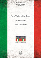 Copertina del volume: Fava, Varliero, Marchetto tre lendinaresi nella Resistenza