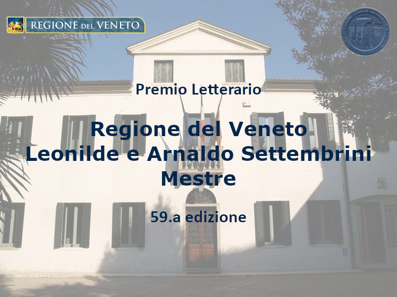 Bando premio letterario “Regione del Veneto - Leonilde e Arnaldo Settembrini, Mestre” 