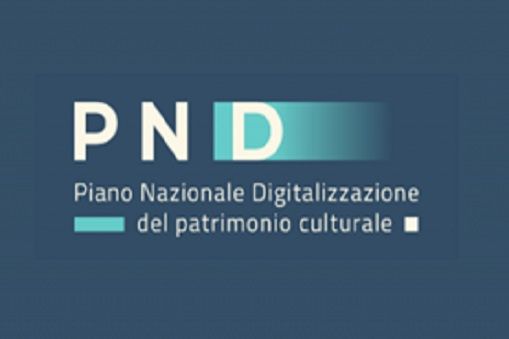 PND - Piano nazionale di digitalizzazione del patrimonio culturale