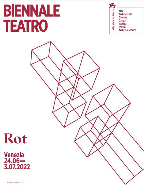 Biennale Teatro 2022 -  Fondazione La Biennale di Venezia
