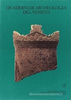 Quaderni di archeologia del Veneto XII -  Quaderni di archeologia