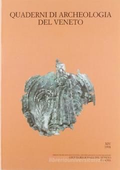 Quaderni di archeologia del Veneto XIV -  Quaderni di archeologia