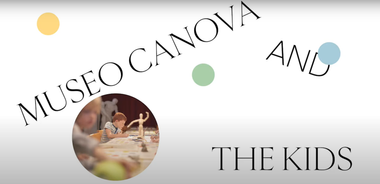 Sfondo bianco con tre pallini colorati e la scritta nera "Museo Canova and the kids". In basso a sinistra, una foto tonda raffigurante due bambini al museo.