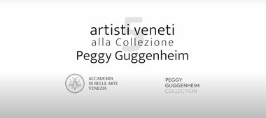 Sfondo bianco con al centro la scritta nera "5 artisti veneti alla Collezione Peggy Guggenheim". Sotto ci sono il logo e le scritte dell'Accademia delle Belle Arti di Venezia e della Peggy Guggenheim Collection.