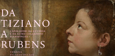 Locandina della mostra: a sinistra c'è la scritta rosa "Da Tiziano a Rubens. Capolavori da Anversa e da altre collezioni fiamminghe. Venezia Palazzo Ducale". A destra c'è un'opera raffigurante il volto di una donna.