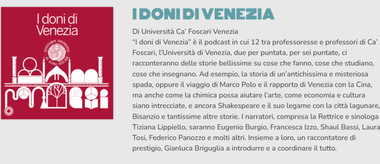 Screenshot tratto dal sito: a sinistra il logo del podcast, in alto il titolo "I doni di Venezia. Di Università Ca' Foscari Venezia", seguito dalla descrizione.